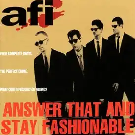 Обложка альбома AFI «Answer That and Stay Fashionable» (1995)