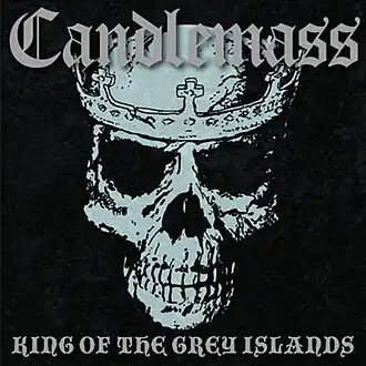 Обложка альбома Candlemass «King of the Grey Islands» (2007)