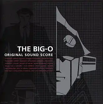 Обложка альбома Тосихико Сахаси «The Big O: Original Sound ScoreTHE BIG-O ORIGINAL SOUND SCORE  (неопр.). Дата обращения: 15 июля 2019. Архивировано 15 июля 2019 года.佐橋俊彦 — The Big-O Original Sound Score  (неопр.). Дата обращения: 14 августа 2022. Архивировано 14 августа 2022 года.» ()
