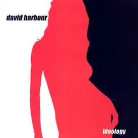 Обложка альбома Пола Дэвида Харбора «Ideology» (2003)