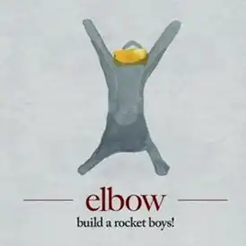 Обложка альбома Elbow «Build A Rocket Boys!» (2011)