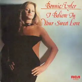 Обложка сингла Бонни Тайлер «I Believe in Your Sweet Love» (1979)