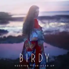 Обложка сингла Birdy «Keeping Your Head Up» (2016)