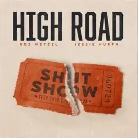 Обложка сингла Коу Ветцеля[англ.] при участии Jessie Murph «High Road» ()