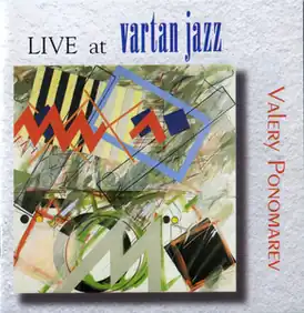 Обложка альбома Валерия Пономарёва «Live at Vartan Jazz» (1996)