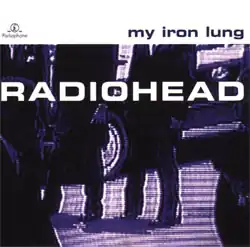 Обложка альбома Radiohead «My Iron Lung» (1994)