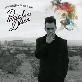 Обложка альбома Panic! At the Disco «Too Weird to Live, Too Rare to Die!» (2013)