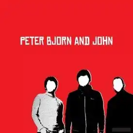 Обложка альбома Peter Bjorn and John «Peter Bjorn and John» (2002)