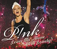 Обложка сингла Pink «Leave Me Alone(I’m Lonely)» (2007)