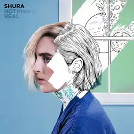 Обложка альбома Shura «Nothing’s Real» (2016)