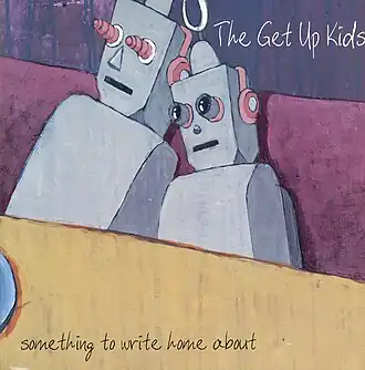 Обложка альбома The Get Up Kids «Something to Write Home About» (1999)