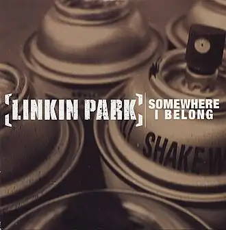 Обложка сингла Linkin Park «Somewhere I Belong» (2003)