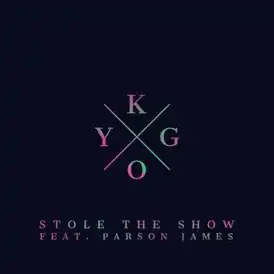 Обложка сингла Kygo при участии Парсона Джеймса «Stole the Show» (2015)