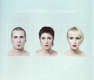 Обложка сингла The Human League «All I Ever Wanted» (2001)