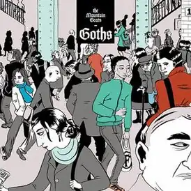 Обложка альбома The Mountain Goats[англ.] «Goths» ()